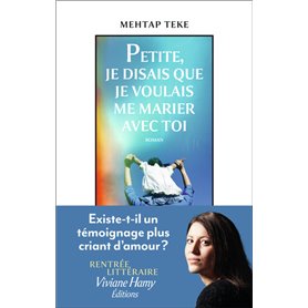 Petite, je disais que je voulais me marier avec toi