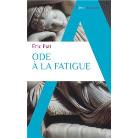 Ode à la fatigue