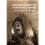 Des monuments sortis de l'ombre