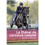 Le cheval de concours complet : éducation et entraînement