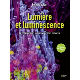 Lumière et luminescence, 2e édition