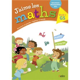 J'aime les maths GS -  Cahier élève 2016