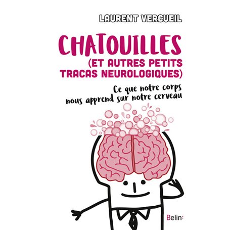 Chatouilles (et autres petits tracas neurologiques)