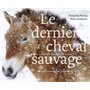 Le dernier cheval sauvage