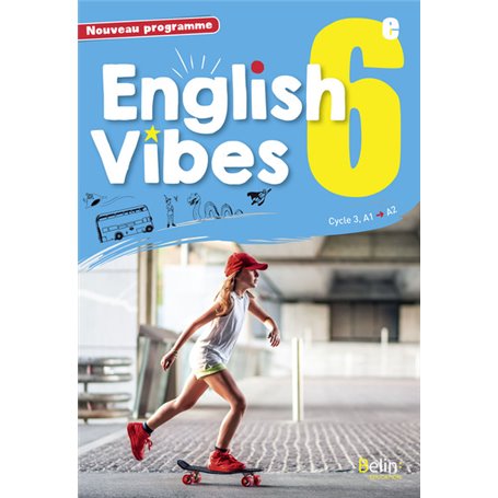 English Vibes, manuel d'anglais LV1 6è livre de l'élève