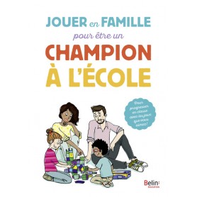 Jouer en famille pour être un champion à l'école