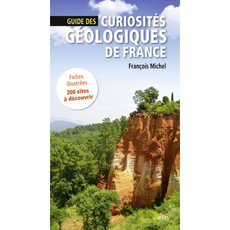 Guide des curiosités géologiques de France