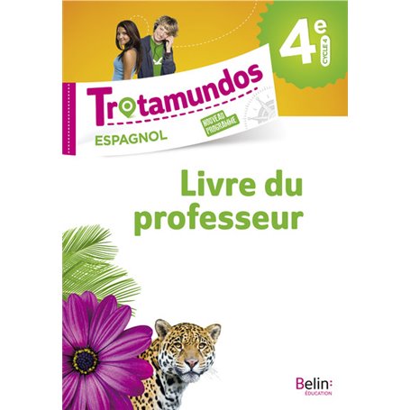 Trotamundos - 4e livre du prof