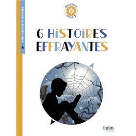 6 histoires effrayantes