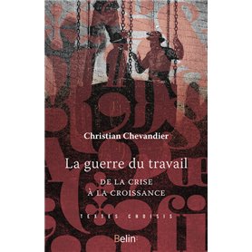 La guerre du travail