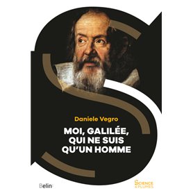 Moi, Galilée, qui ne suis qu'un homme