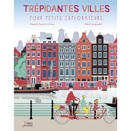 Trépidantes villes pour petits explorateurs