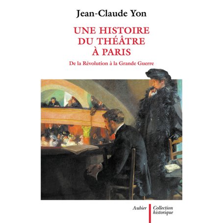 Une histoire du théâtre à Paris