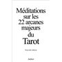 Méditations sur les 22 arcanes majeurs du Tarot