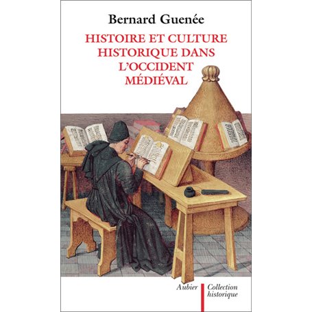 Histoire et culture historique dans l'Occident médiéval