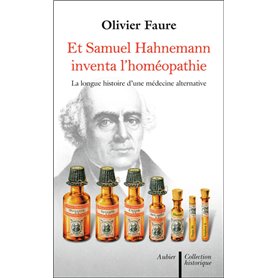 Et Samuel Hahnemann inventa l'homéopathie...