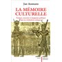 La Mémoire culturelle