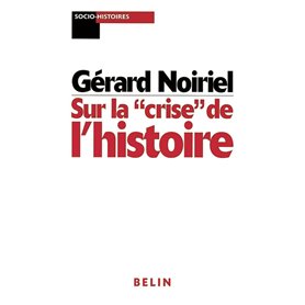 Sur la "crise" de l'histoire