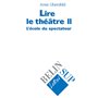 Lire le théâtre II