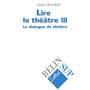 Lire le théâtre III