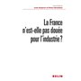 la France n'est-elle pas douée pour l'industrie ?