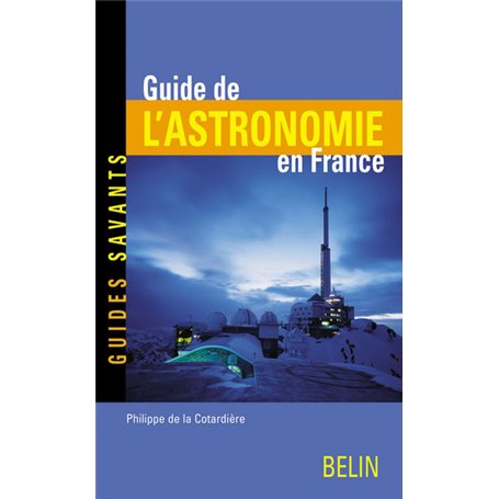 Guide de l'Astronomie en France