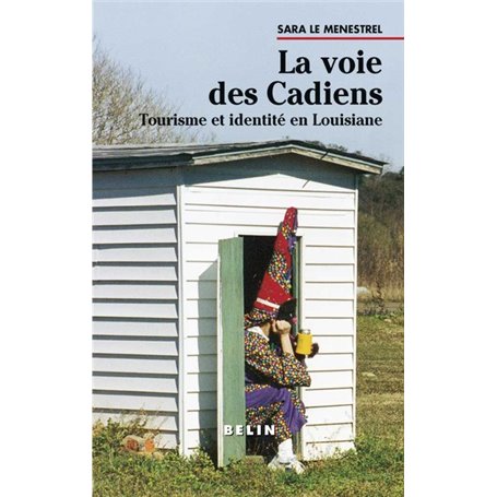 La voie des Cadiens