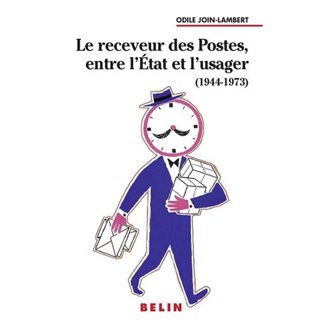 Le receveur des Postes, entre l'état et l'usager (1944-1973)