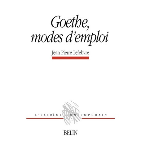 Goethe, modes d'emploi