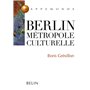 Berlin, métropole culturelle