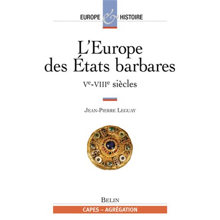 L'Europe des États barbares Tome 1