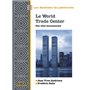 Le World Trade Center, une cible monumentale