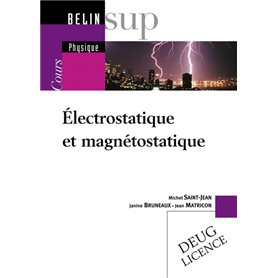 Électrostatique et magnétostatique - Tome I