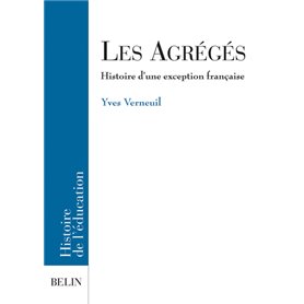 Les Agrégés, histoire d'une exception française