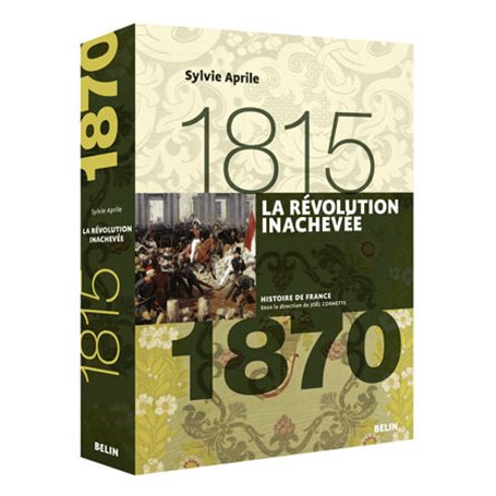 La Révolution inachevée (1815-1870)