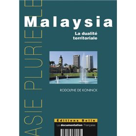 Malaysia : la dualité territoriale