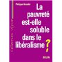 La pauvreté est-elle soluble dans le libéralisme ?