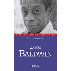 James Baldwin, L'évidence des choses qu'on ne dit pas