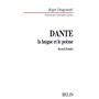 Dante : la langue et le poème