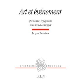 Art et événement : Spéculation et jugement des Grecs à Heidegger