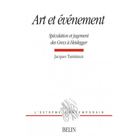 Art et événement : Spéculation et jugement des Grecs à Heidegger