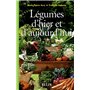 Légumes d'hier et d'aujourd'hui