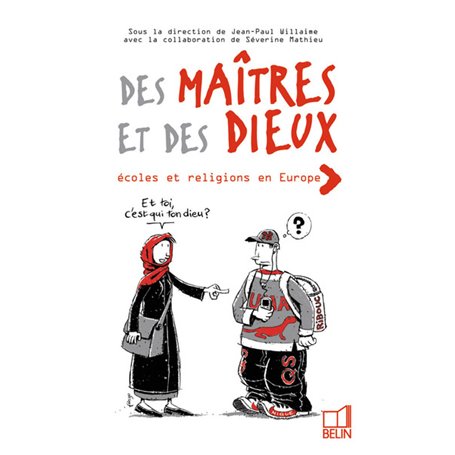 Des Maîtres et des Dieux : école et religions en Europe