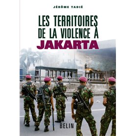 Les territoires de la violence à  Jakarta