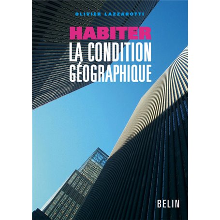 Habiter la condition géographique