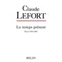 Claude Lefort - écrits 1945-2005