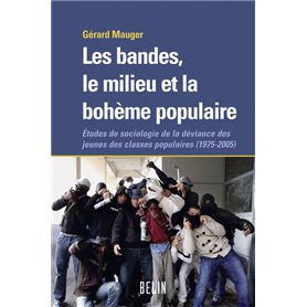 Les bandes, le milieu et la bohème populaire