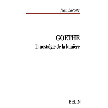 Goethe, la nostalgie de la lumière