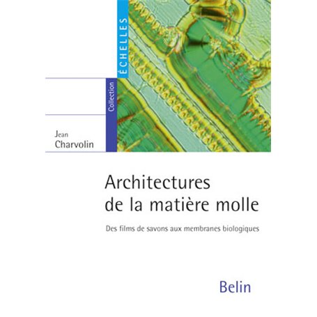 Architectures de la matière molle