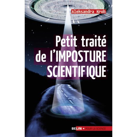 Petit traité de l'imposture scientifique